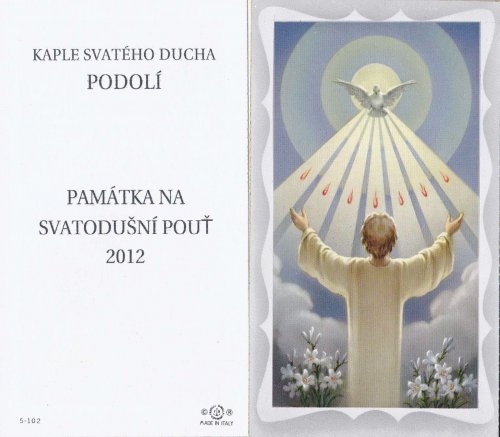 Svatodušní poutní slavnost v Kapli svatého ducha v Podolí - 27.5.2012